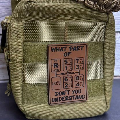 18 Speed Trucker Funny Morale Patch - “What Part Of Don’t You Understand” - 2"x3" Hook & Loop | Made in USA - LoneStar Adhesive