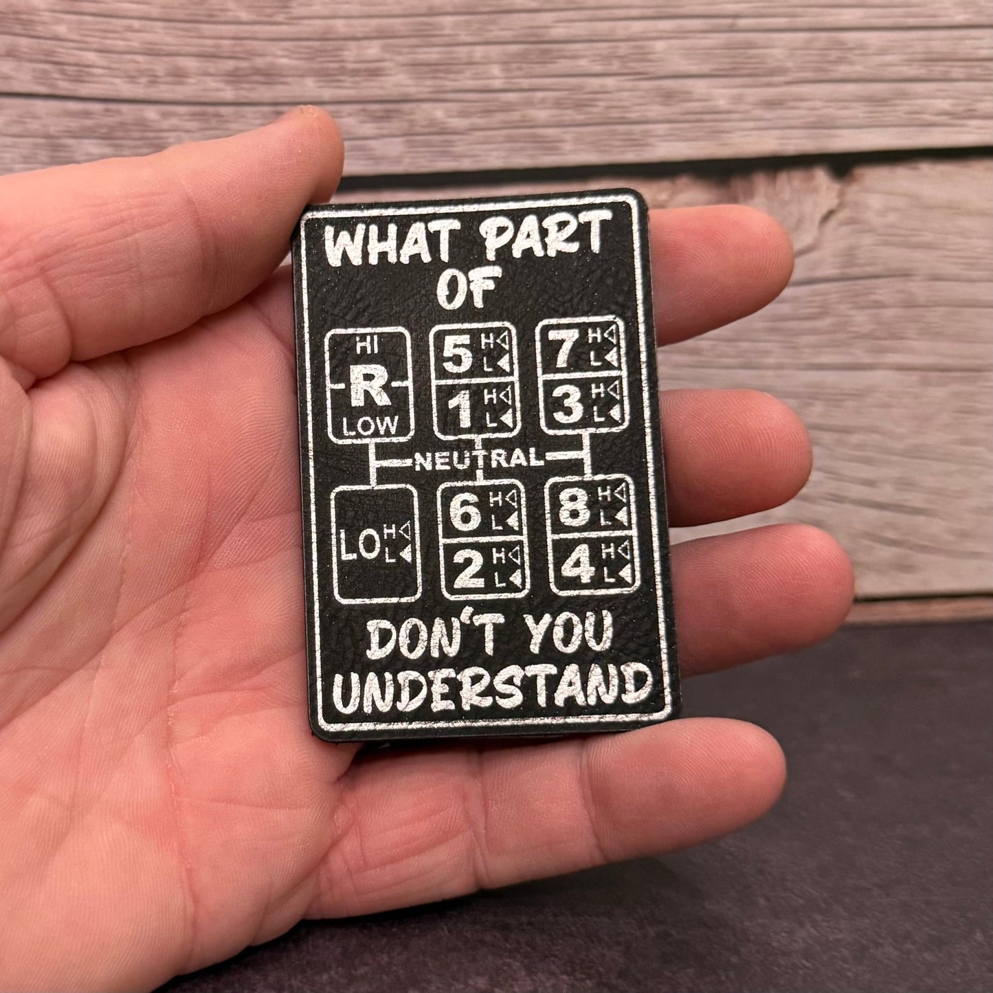 18 Speed Trucker Funny Morale Patch - “What Part Of Don’t You Understand” - 2"x3" Hook & Loop | Made in USA - LoneStar Adhesive
