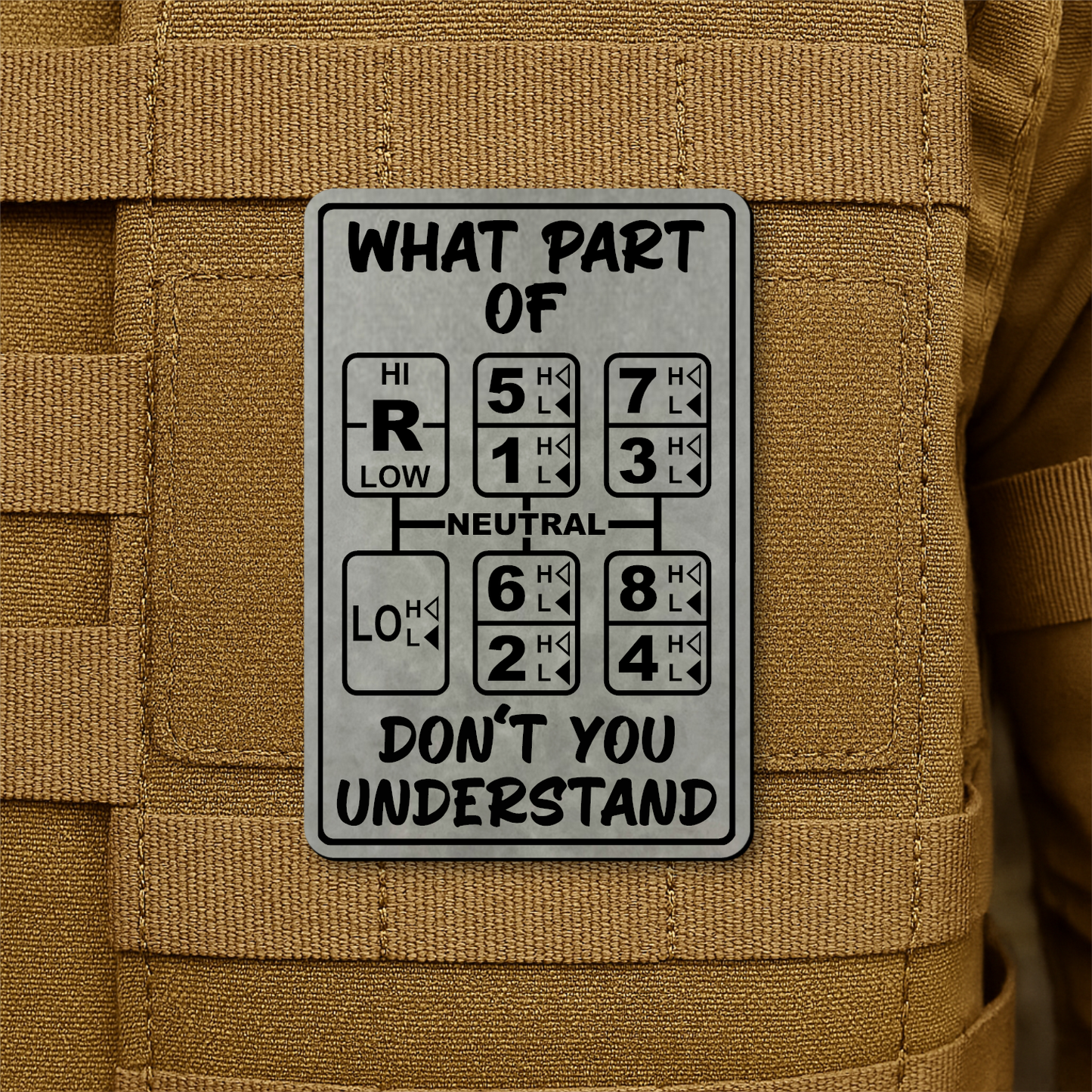 18 Speed Trucker Funny Morale Patch - “What Part Of Don’t You Understand” - 2"x3" Hook & Loop | Made in USA