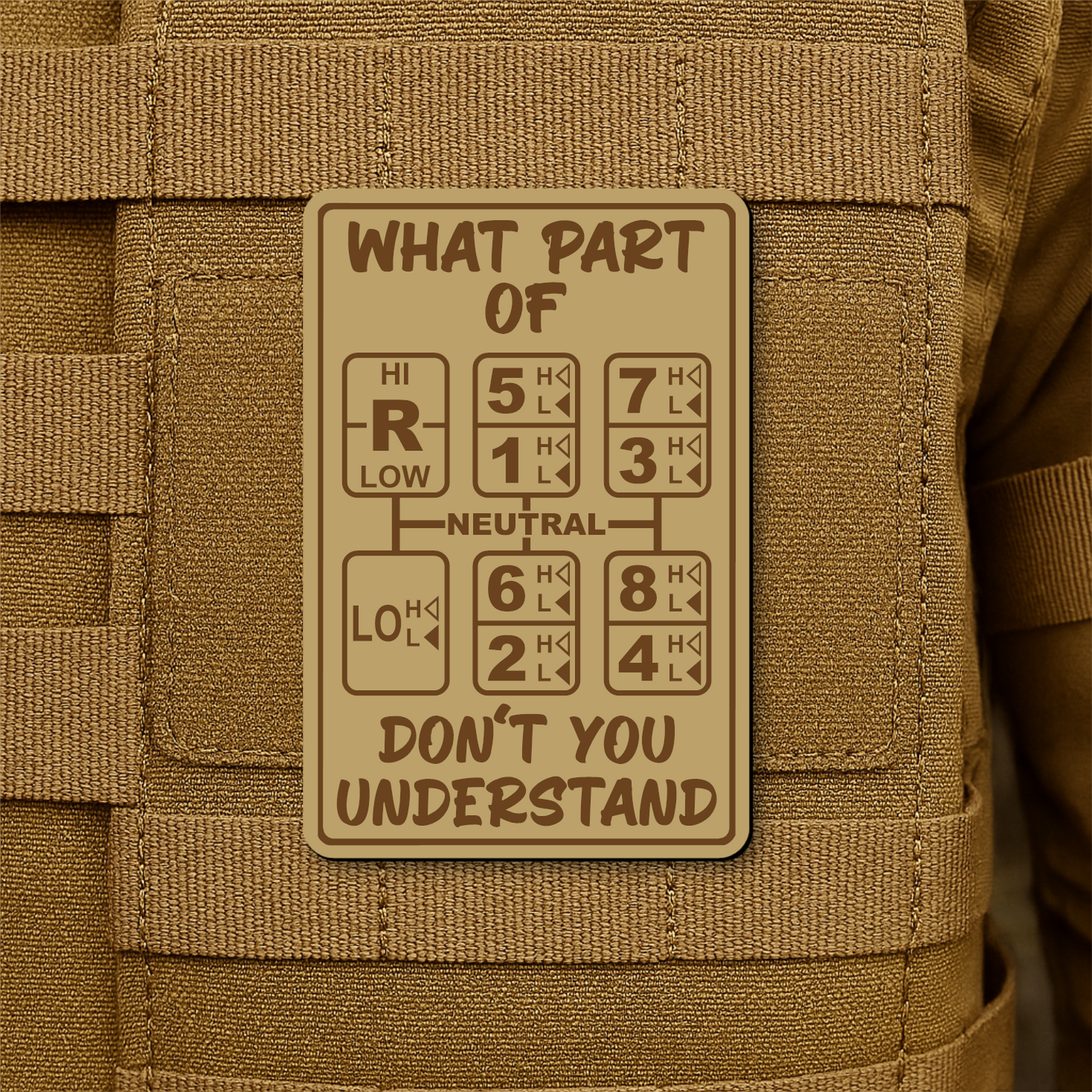 18 Speed Trucker Funny Morale Patch - “What Part Of Don’t You Understand” - 2"x3" Hook & Loop | Made in USA