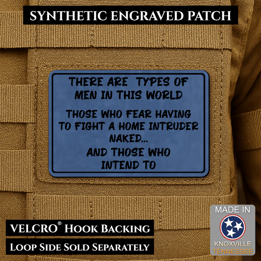2 Types of Men In This World Funny Morale Patch | Made in USA | VELCRO® Brand Hook Backing - LoneStar Adhesive