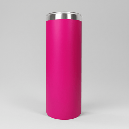 20oz Skinny Tumbler - Hot Pink - LoneStar Adhesive