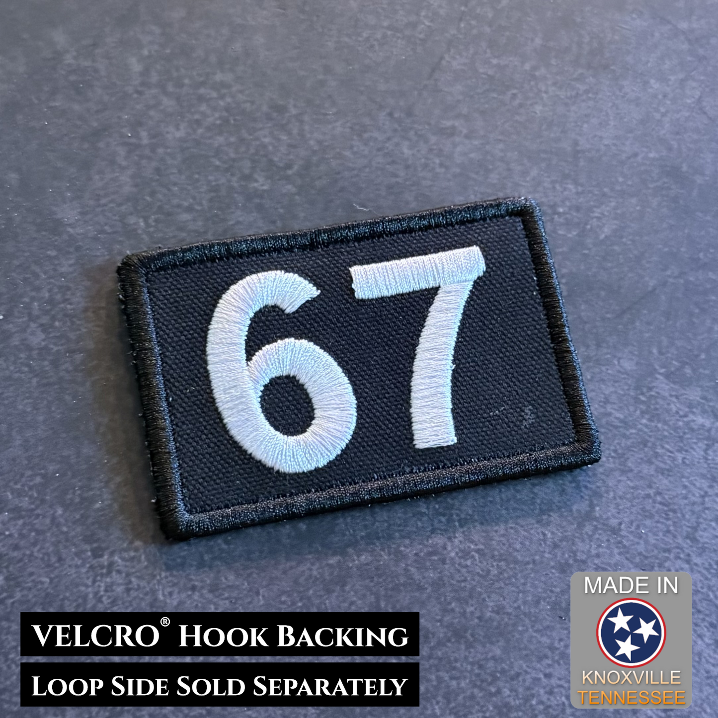 67 -Six Seven- Funny VELCRO® Morale Patch | Made in USA