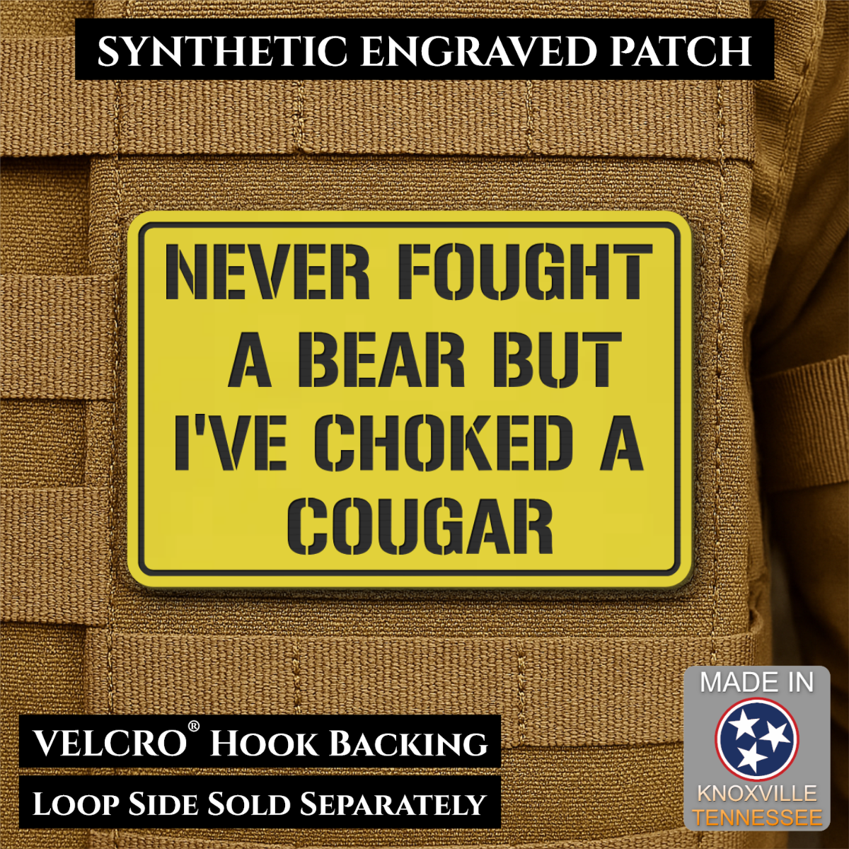 Front view of I’ve Choked A Cougar patch in yellow