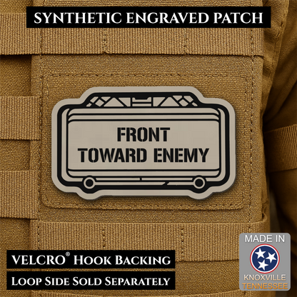 Claymore Mine “Front Toward Enemy” Laser Engraved Morale Patch, 1.8x3" | VELCRO® Brand Hook Backing