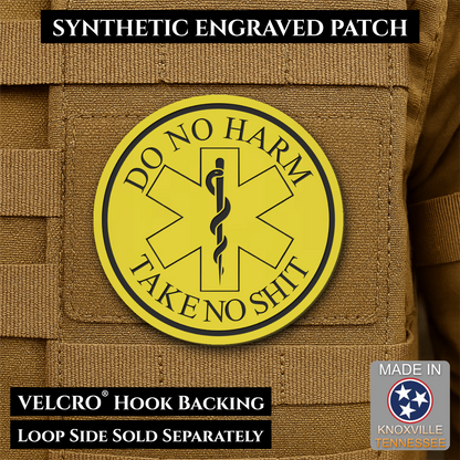 Do No Harm, Take No Shit - EMT, Medic, Nurse - Funny Morale Patch, 3" Round | Made in USA | VELCRO® Brand Hook Backing