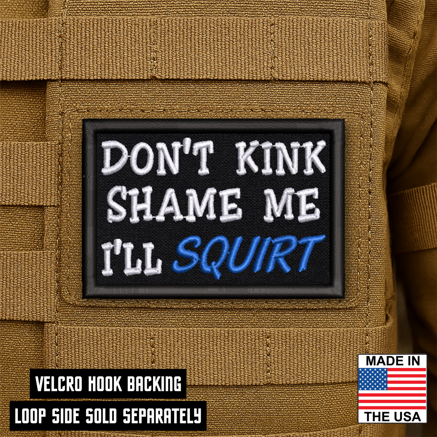 Don't Kink Shame Me Funny Morale Patch 2"x3" Hook & Loop | Made in USA