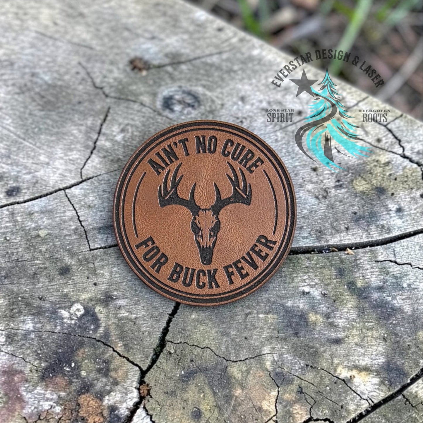 Ain’t No Cure for Buck Fever Leather Patch