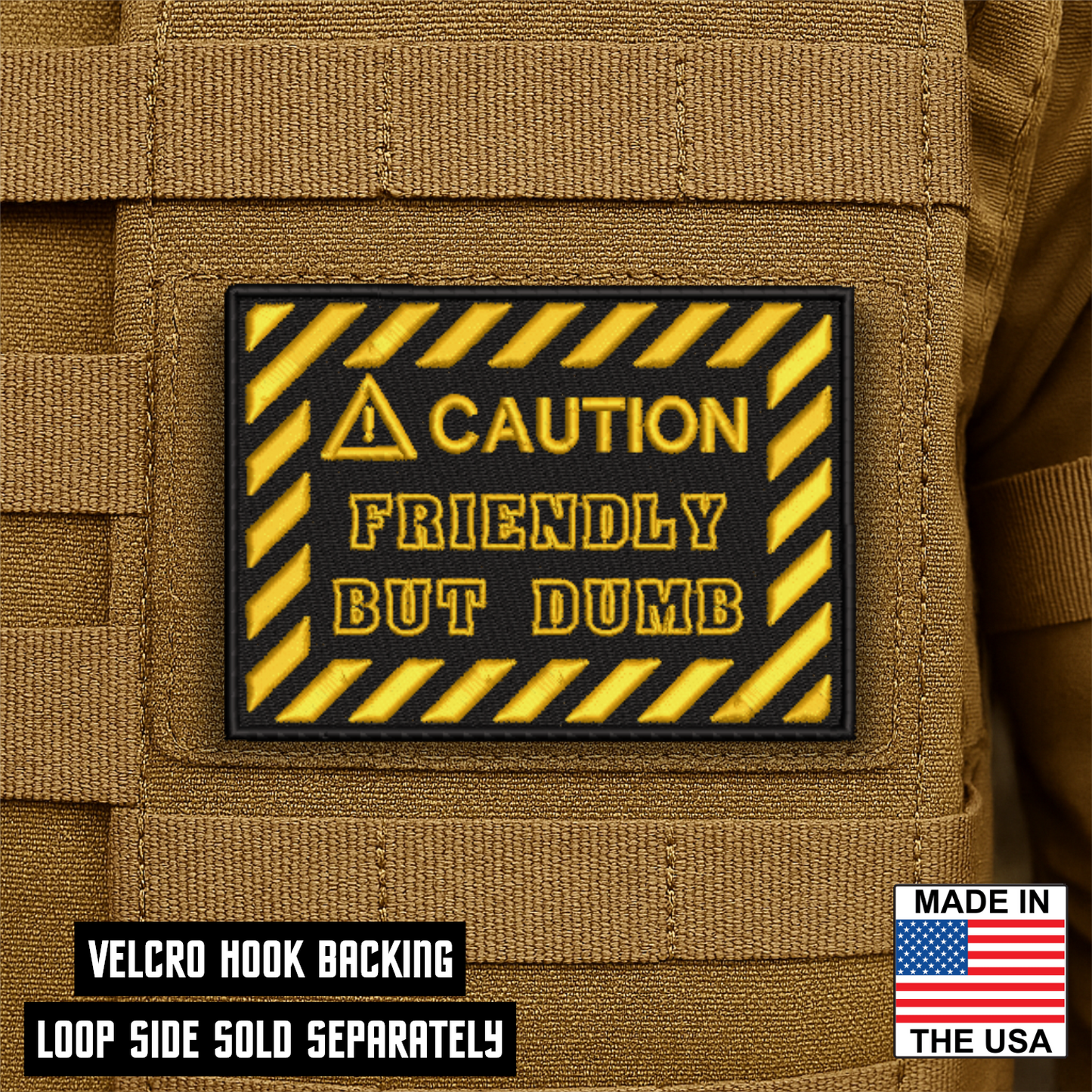 Caution Friendly But Dumb Funny Morale Patch 2"x3" Hook & Loop | Made in USA