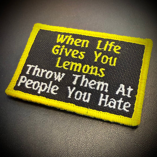 Throw Lemons At People You Hate Funny Embroidered Morale Patch, 2x3" | VELCRO® Brand Hook Backing