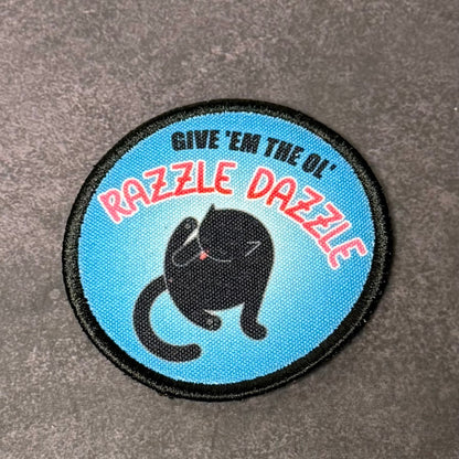 Give 'Em The Razzle Dazzle Funny Morale Patch 3" Round Hook & Loop | Made in USA