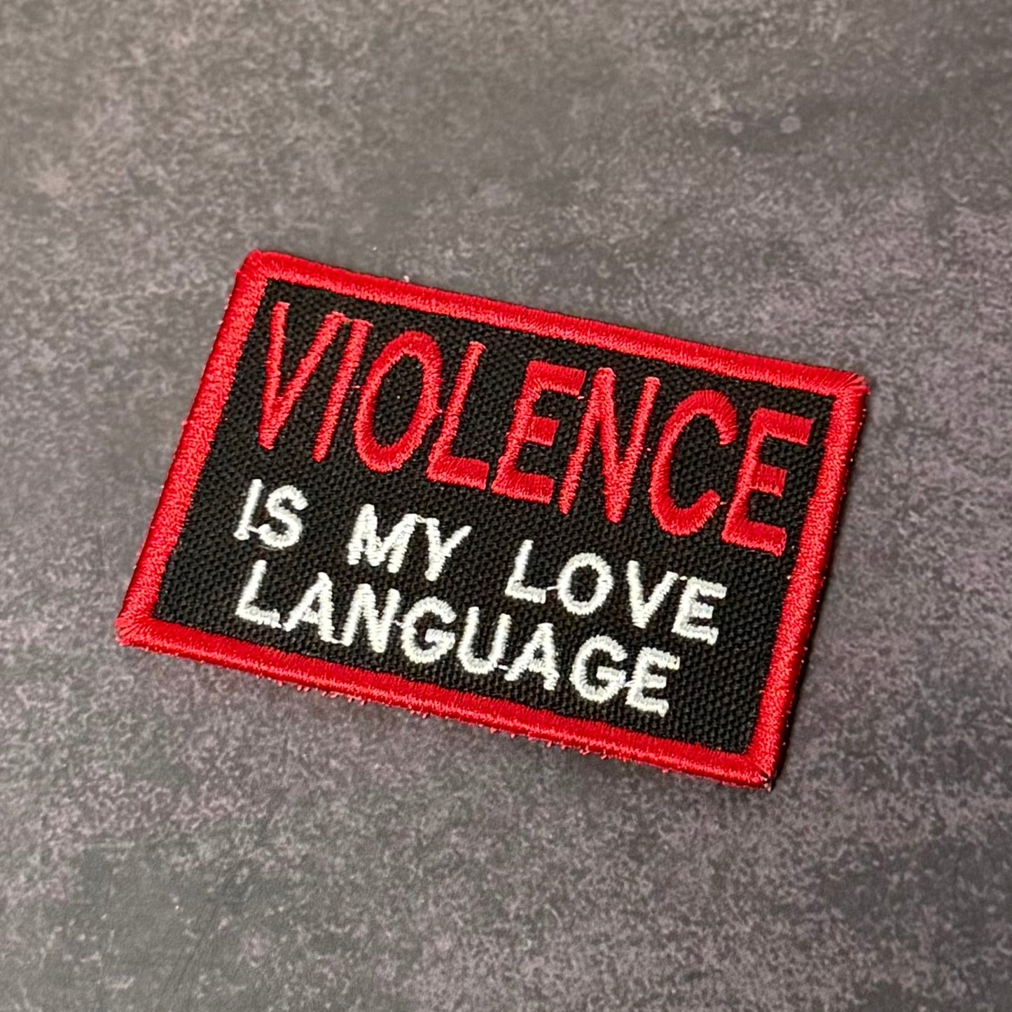 Violence Is My Love Language Funny Morale Patch, 2x3" | Made in USA | VELCRO® Brand Hook Backing