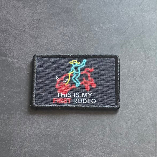 My First Rodeo Funny Morale Patch | Made in USA | VELCRO® Brand Hook Backing