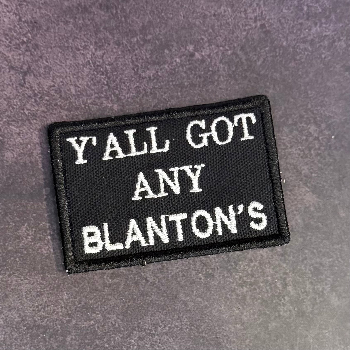 Got Any Blanton's Funny Morale Patch, 2x3" | Made in USA | VELCRO® Brand Hook Backing