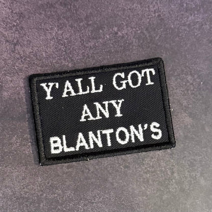 Got Any Blanton's Funny Morale Patch, 2x3" | Made in USA | VELCRO® Brand Hook Backing