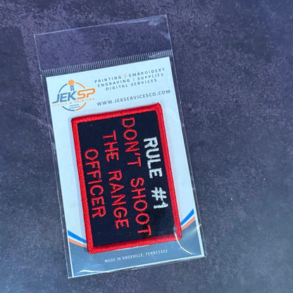 Rule #1 Don't Shoot The Range Officer Funny Morale Patch, 2x3" | Made in USA | VELCRO® Brand Hook Backing