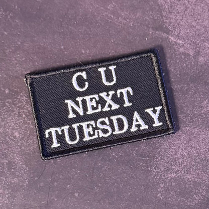 See You Next Tuesday Funny Morale Patch, 2x3" | Made in USA | VELCRO® Brand Hook Backing