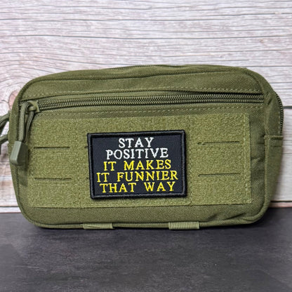 Stay Positive Funny Morale Patch, 2x3" | Made in USA | VELCRO® Brand Hook Backing