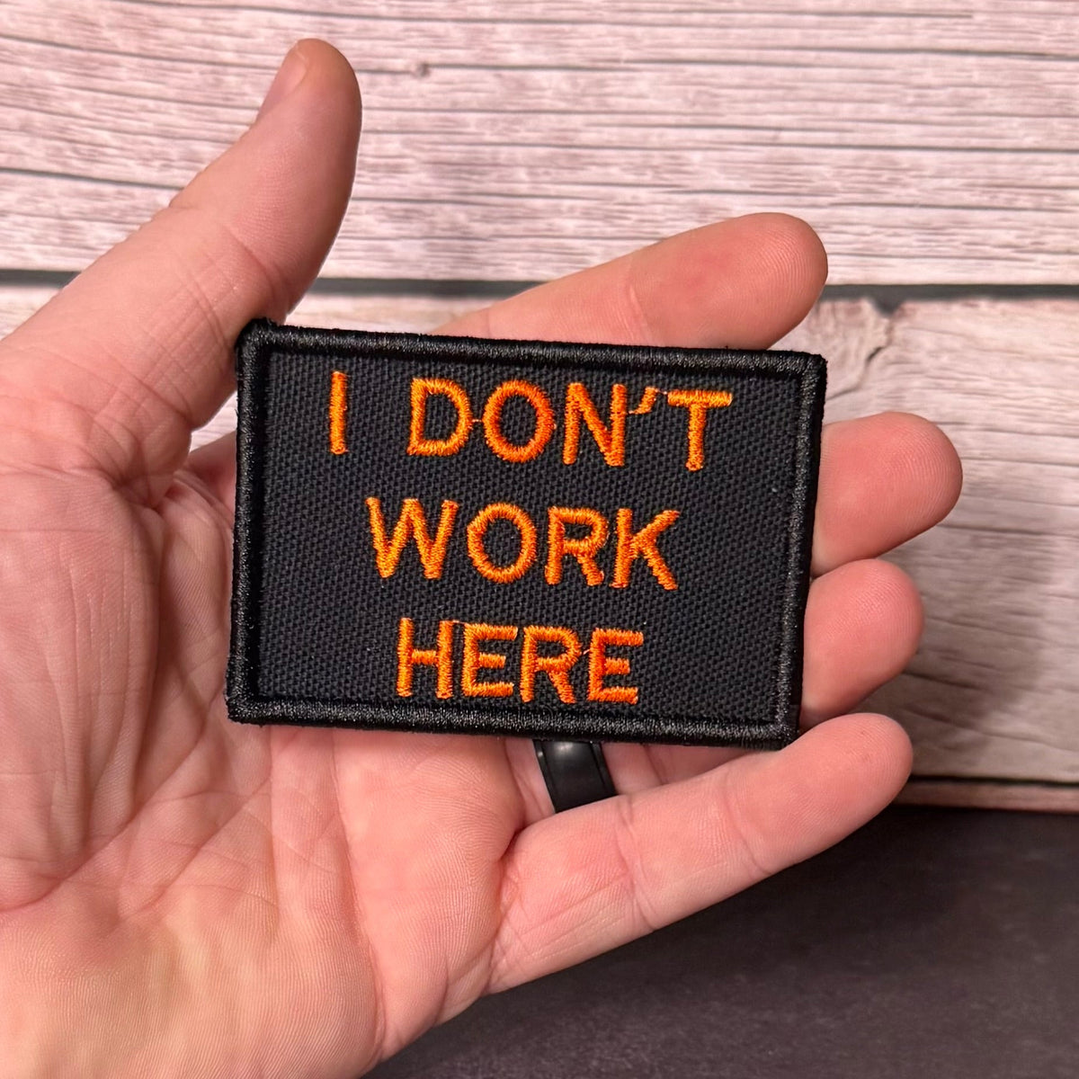 I Don't Work Here Funny Morale Patch, 2x3" | Made in USA | VELCRO® Brand Hook Backing
