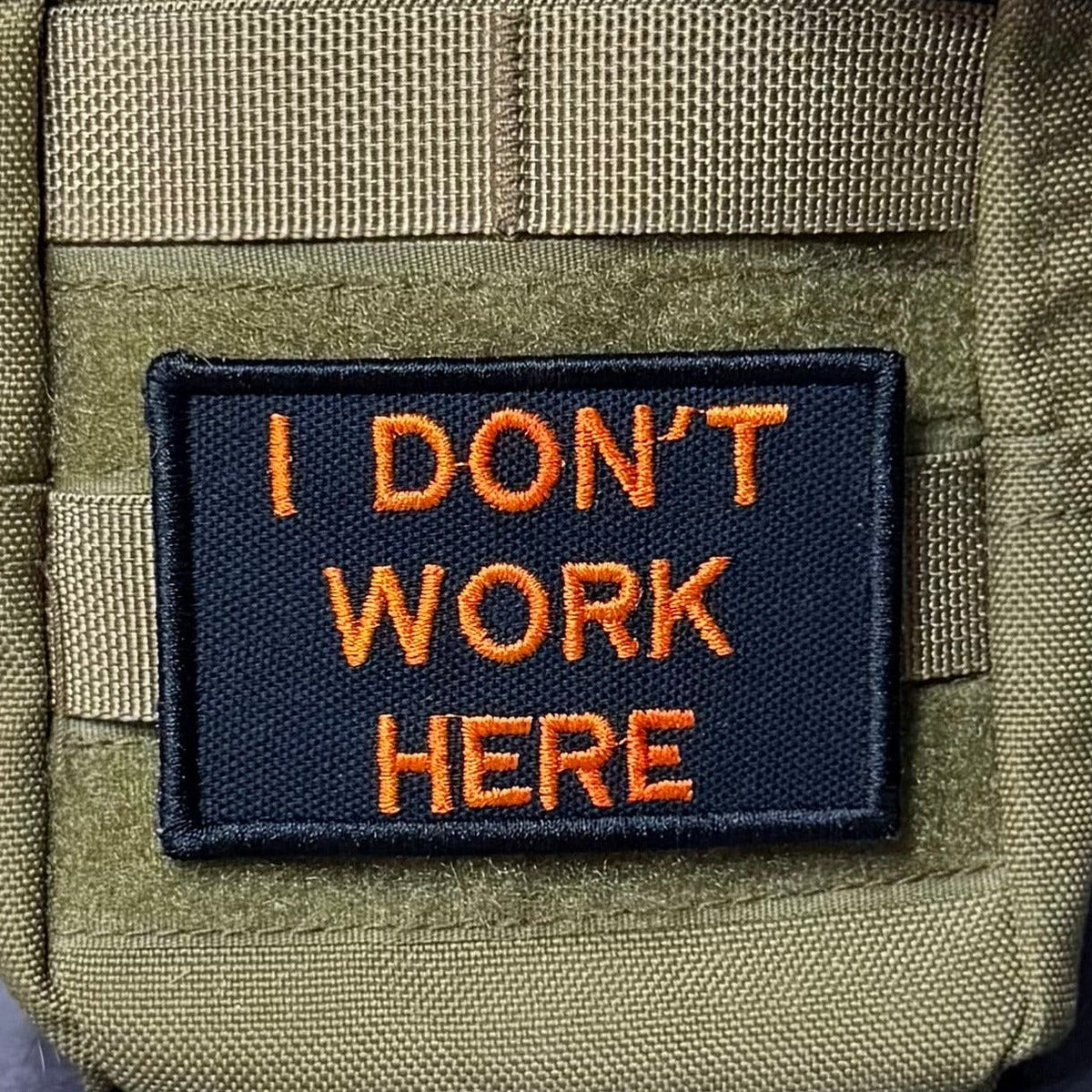 I Don't Work Here Funny Morale Patch, 2x3" | Made in USA | VELCRO® Brand Hook Backing