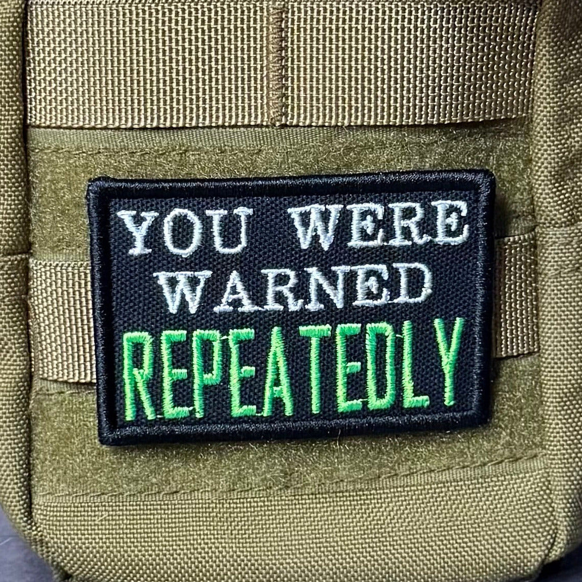 You Were Warned, Repeatedly Funny Morale Patch, 2x3" | Made in USA | VELCRO® Brand Hook Backing