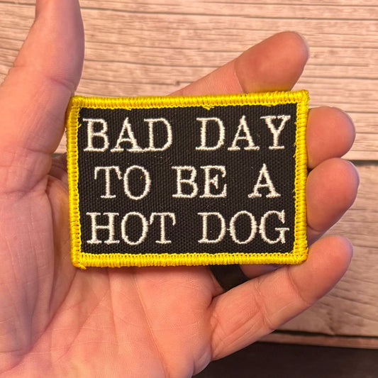 Bad Day To Be A Hot Dog Funny Morale Patch, 2x3" | Made in USA | VELCRO® Brand Hook Backing