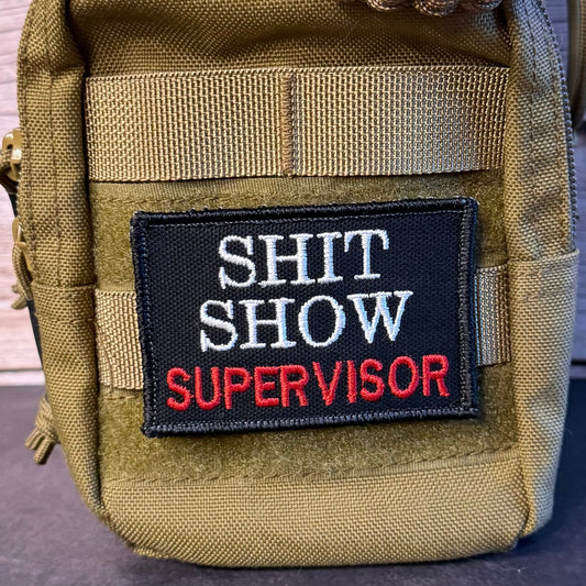 Shit Show Supervisor Funny Morale Patch, 2x3" | Made in USA | VELCRO® Brand Hook Backing