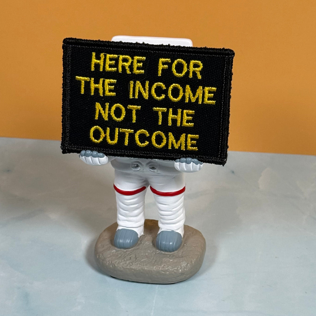 Here For The Income, Not The Outcome Funny Morale Patch, 2x3" | Made in USA | VELCRO® Brand Hook Backing