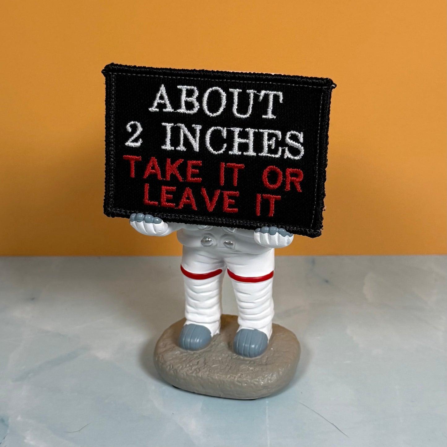 About 2 Inches Take It Or Leave It Funny Morale Patch, 2x3" | Made in USA | VELCRO® Brand Hook Backing