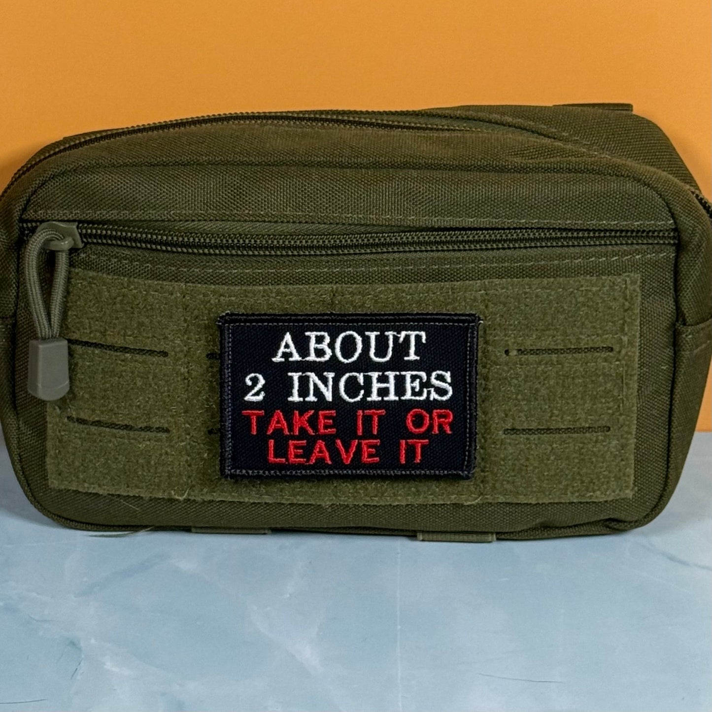 About 2 Inches Take It Or Leave It Funny Morale Patch, 2x3" | Made in USA | VELCRO® Brand Hook Backing