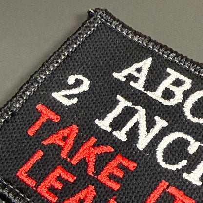 About 2 Inches Take It Or Leave It Funny Morale Patch, 2x3" | Made in USA | VELCRO® Brand Hook Backing