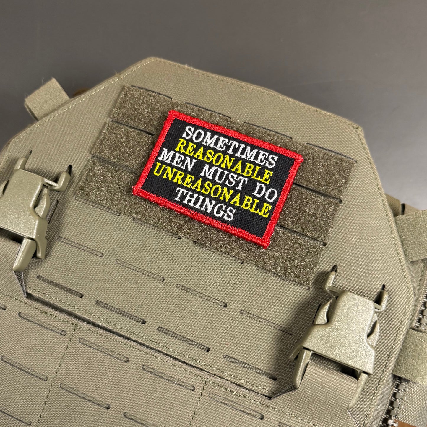 Sometimes Reasonable Men Must Do Unreasonable Things Morale Patch, 2x3" | Made in USA | VELCRO® Brand Hook Backing