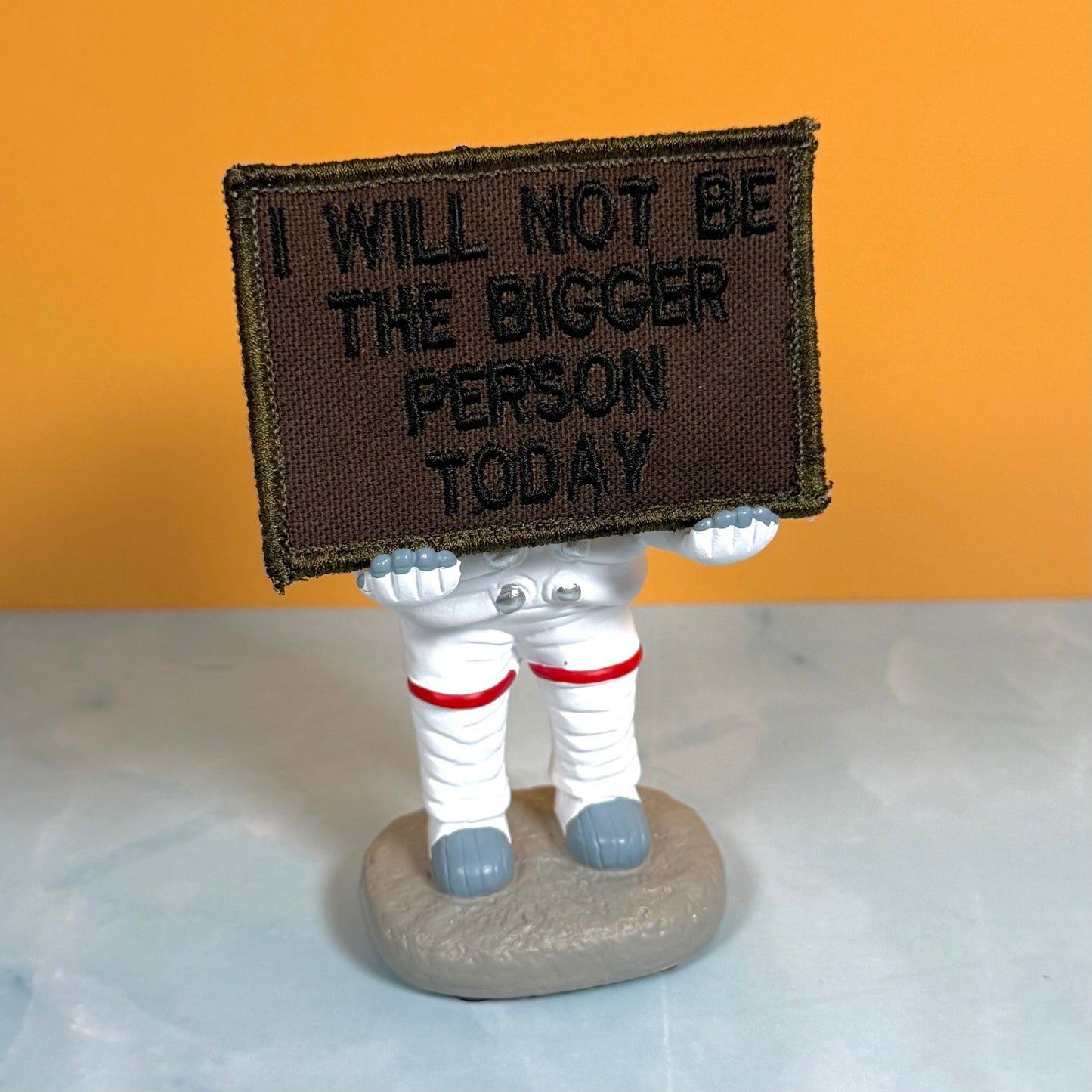 I Will Not Be The Bigger Person Today Funny Morale Patch, 2x3" Tactical | Made in USA | VELCRO® Brand Hook Backing