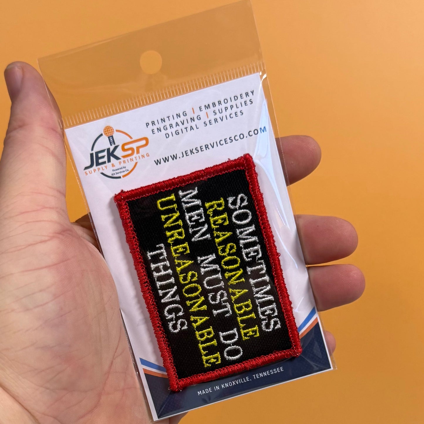 Sometimes Reasonable Men Must Do Unreasonable Things Morale Patch, 2x3" | Made in USA | VELCRO® Brand Hook Backing