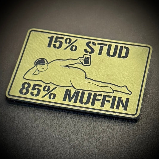 15% Stud 85% Muffin Funny Dad Bod Laser Engraved Morale Patch, 2x3" | VELCRO® Brand Hook Backing