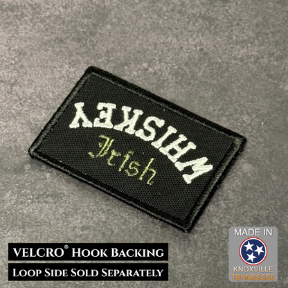 Irish Whiskey Upside Down Funny VELCRO® Morale Patch | Made in USA