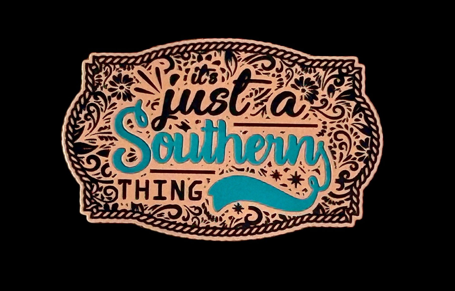 It's Just a Southern Thing Acrylic Laser Engraved Hat Patch