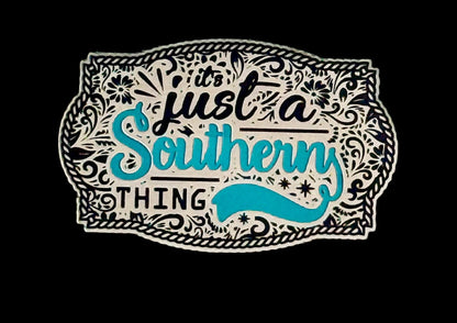 It's Just a Southern Thing Acrylic Laser Engraved Hat Patch