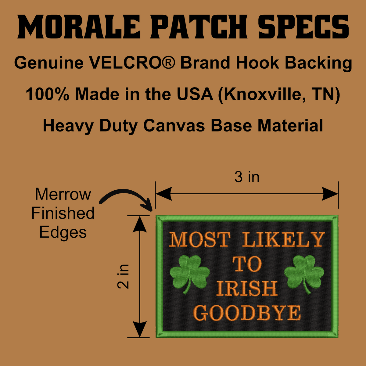 Most Likely To Irish Goodbye Funny Morale Patch, 2x3" | Made in USA | VELCRO® Brand Hook Backing
