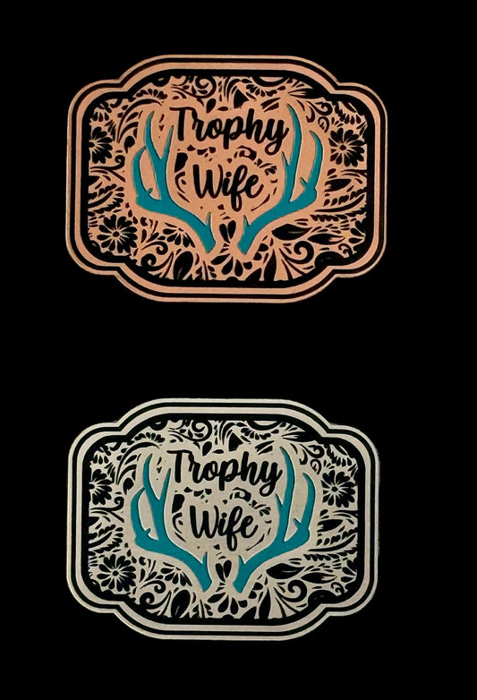 Trophy Wife Acrylic Laser Engraved Hat Patch