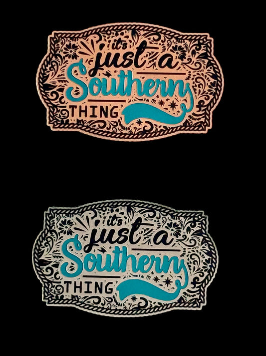 It's Just a Southern Thing Acrylic Laser Engraved Hat Patch