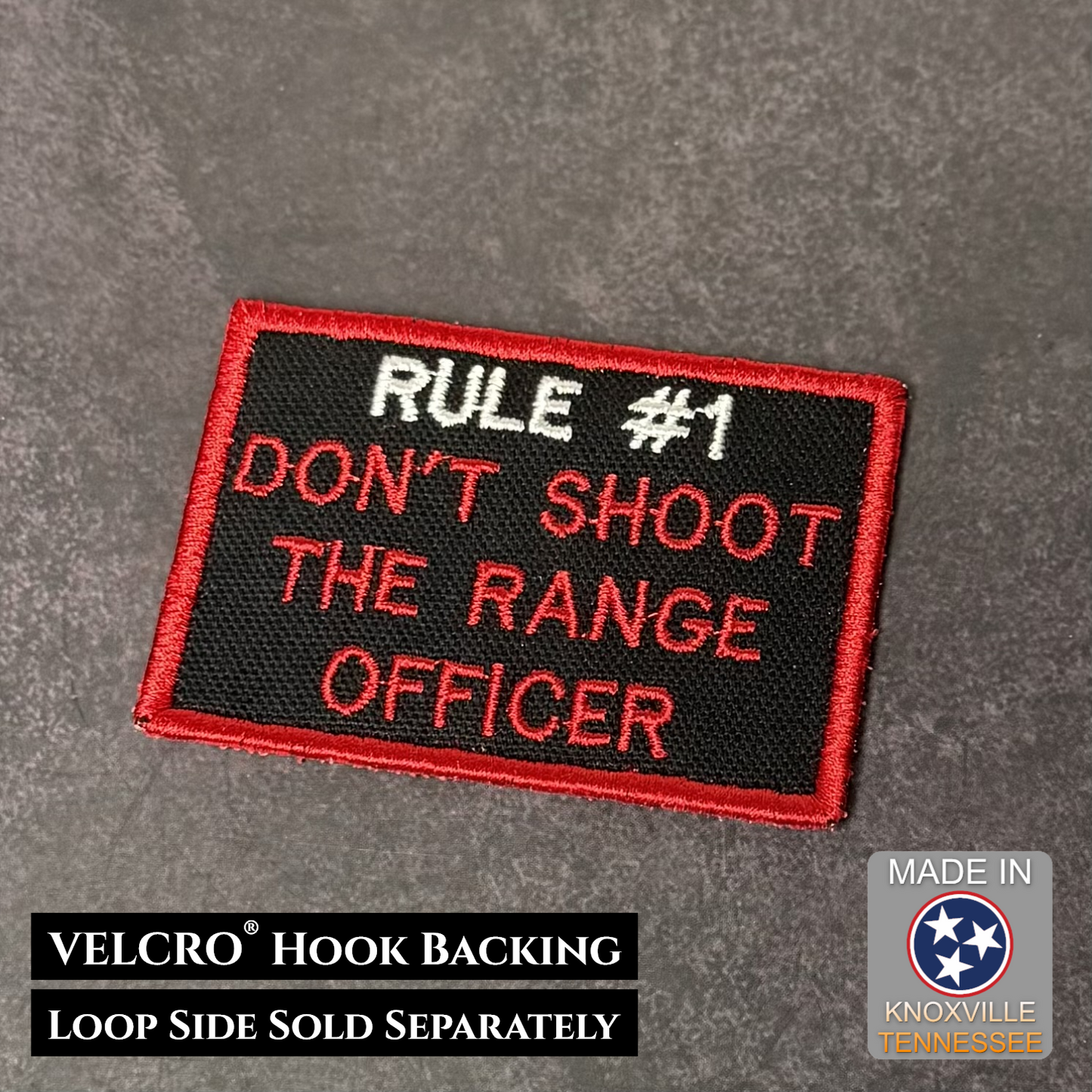 Rule #1 Don't Shoot The Range Officer Funny VELCRO® Morale Patch | Made in USA