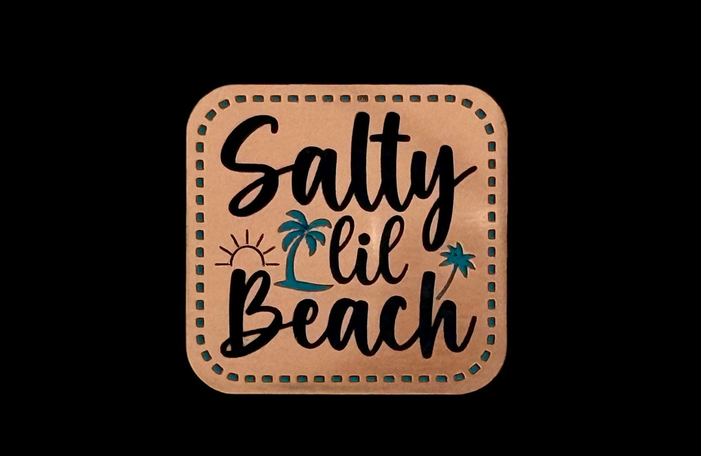 Salty Lil Beach Acrylic Laser Engraved Hat Patch