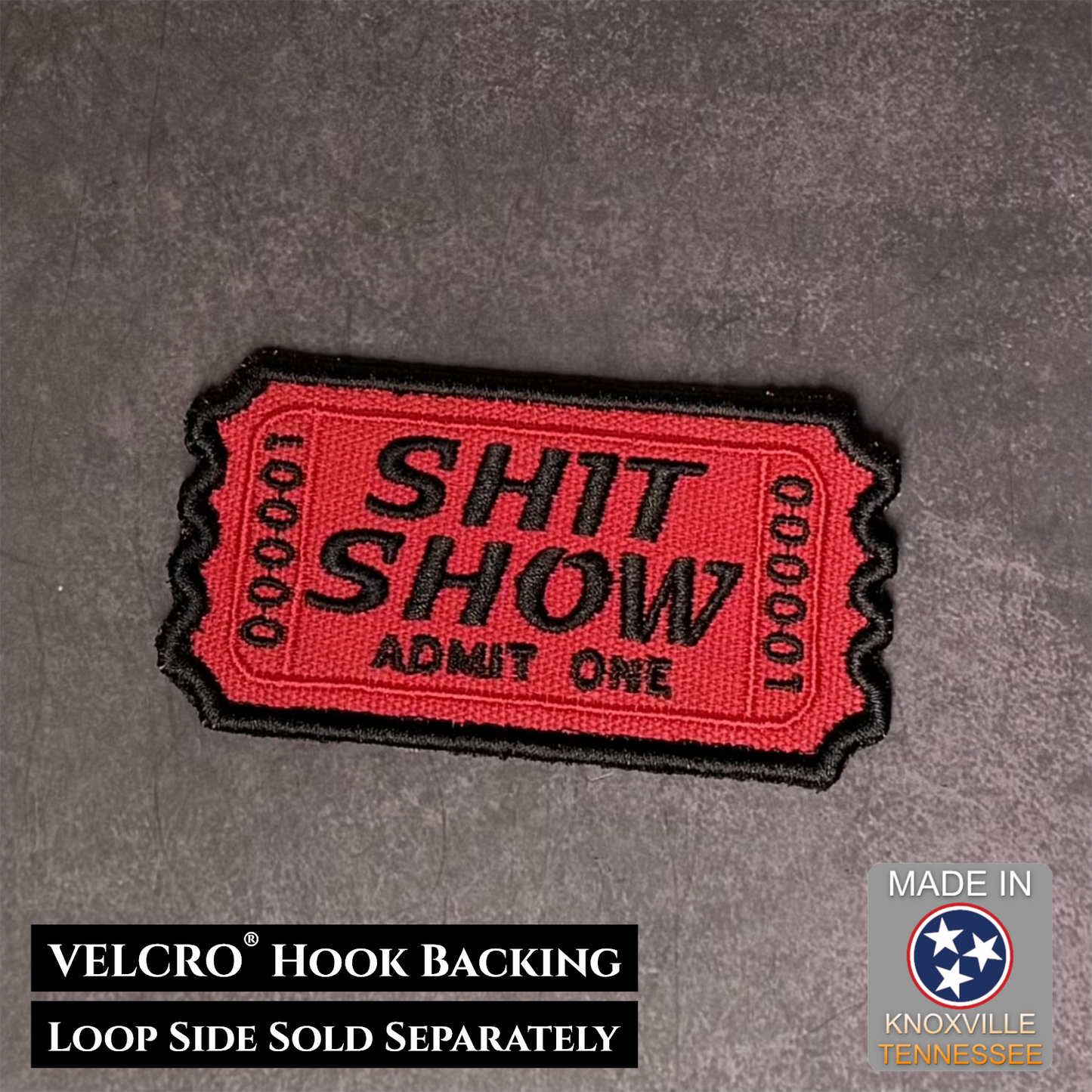 Shit Show Ticket Funny VELCRO® Morale Patch | Made in USA