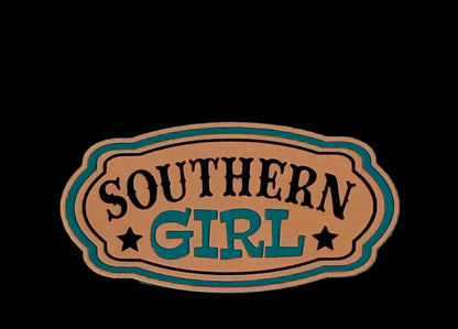Southern Girl  Acrylic Laser Engraved Hat Patch