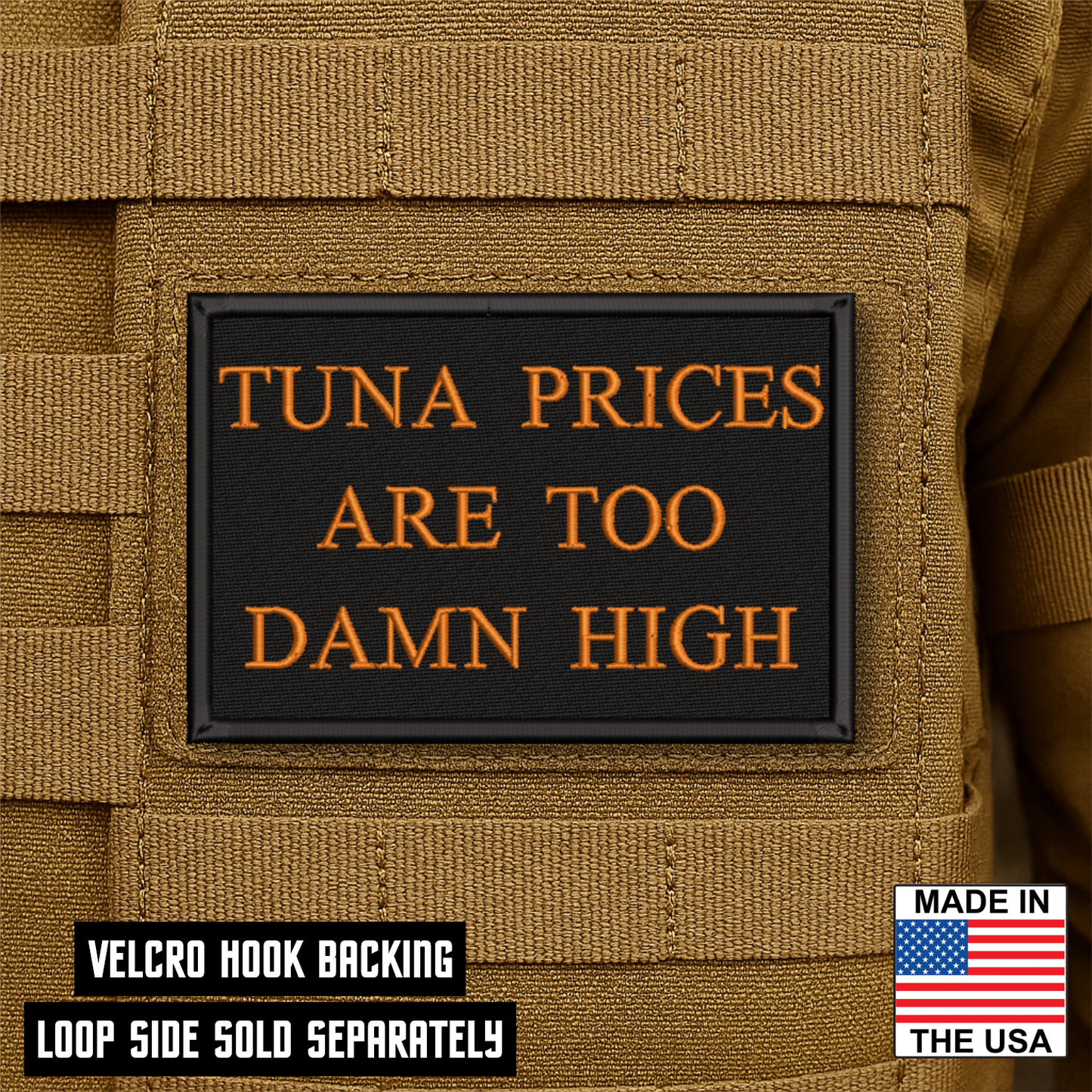 Tuna Prices Are Too High Funny Cat Morale Patch 2"x3" Hook & Loop | Made in USA