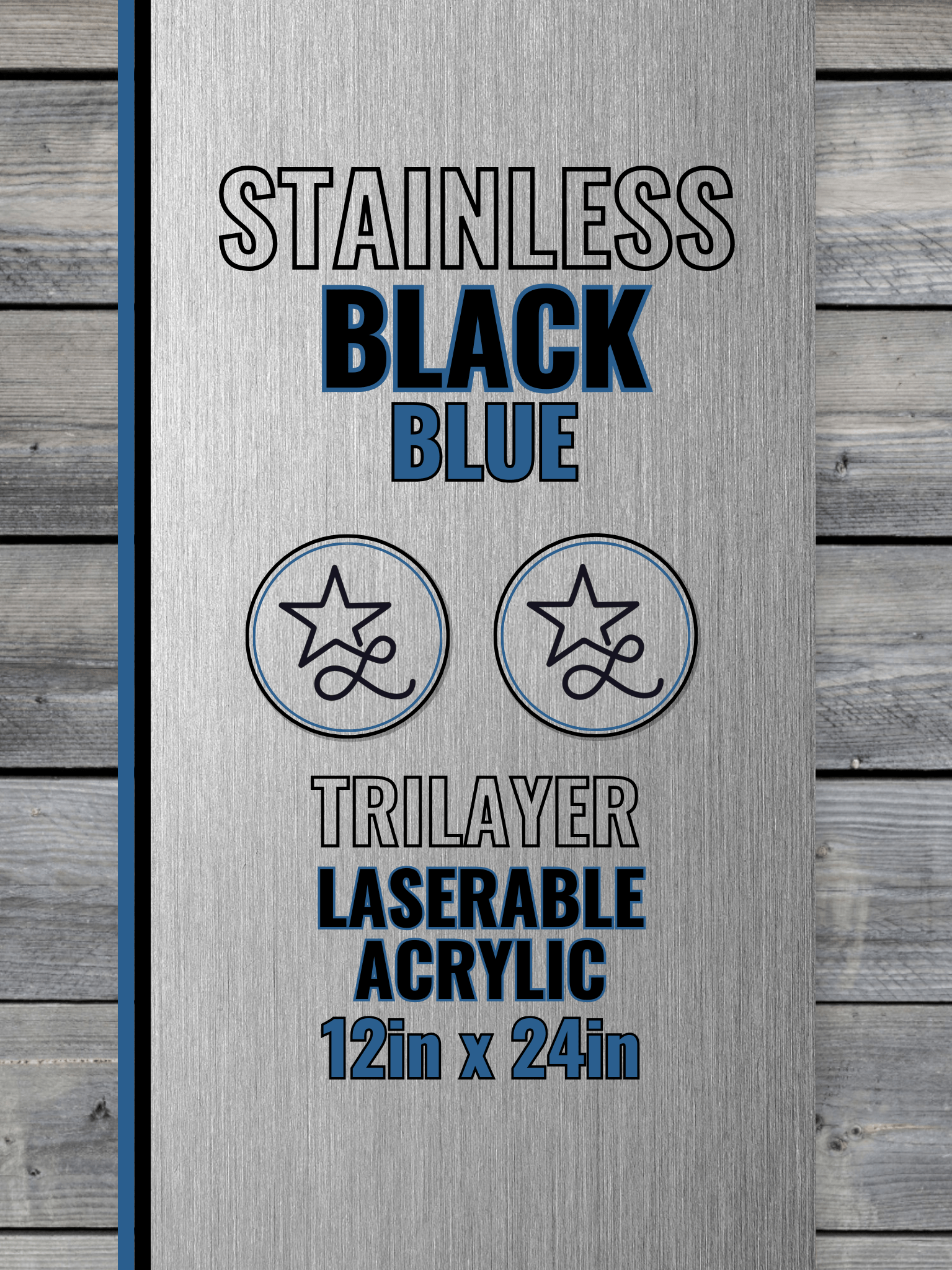 Acrylic: Stainless / Black / Blue TriLayer Durra - Bull™ Laserable Panels (12"x24") - #LoneStar Adhesive#