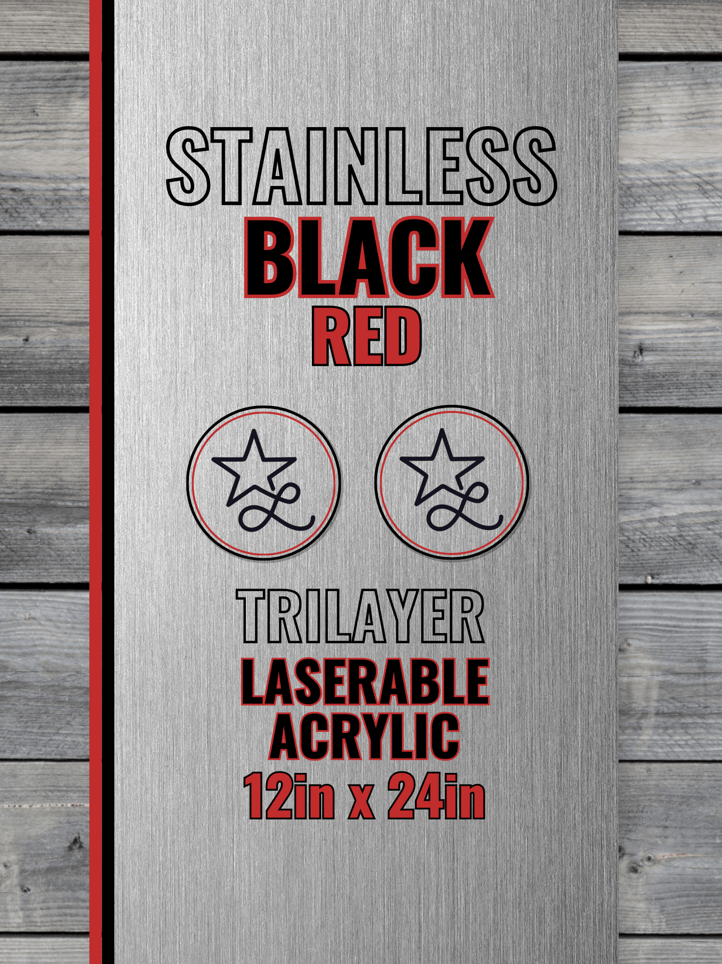 Acrylic: Stainless / Black / Red TriLayer Durra - Bull™ Laserable Panels (12"x24") - #LoneStar Adhesive#