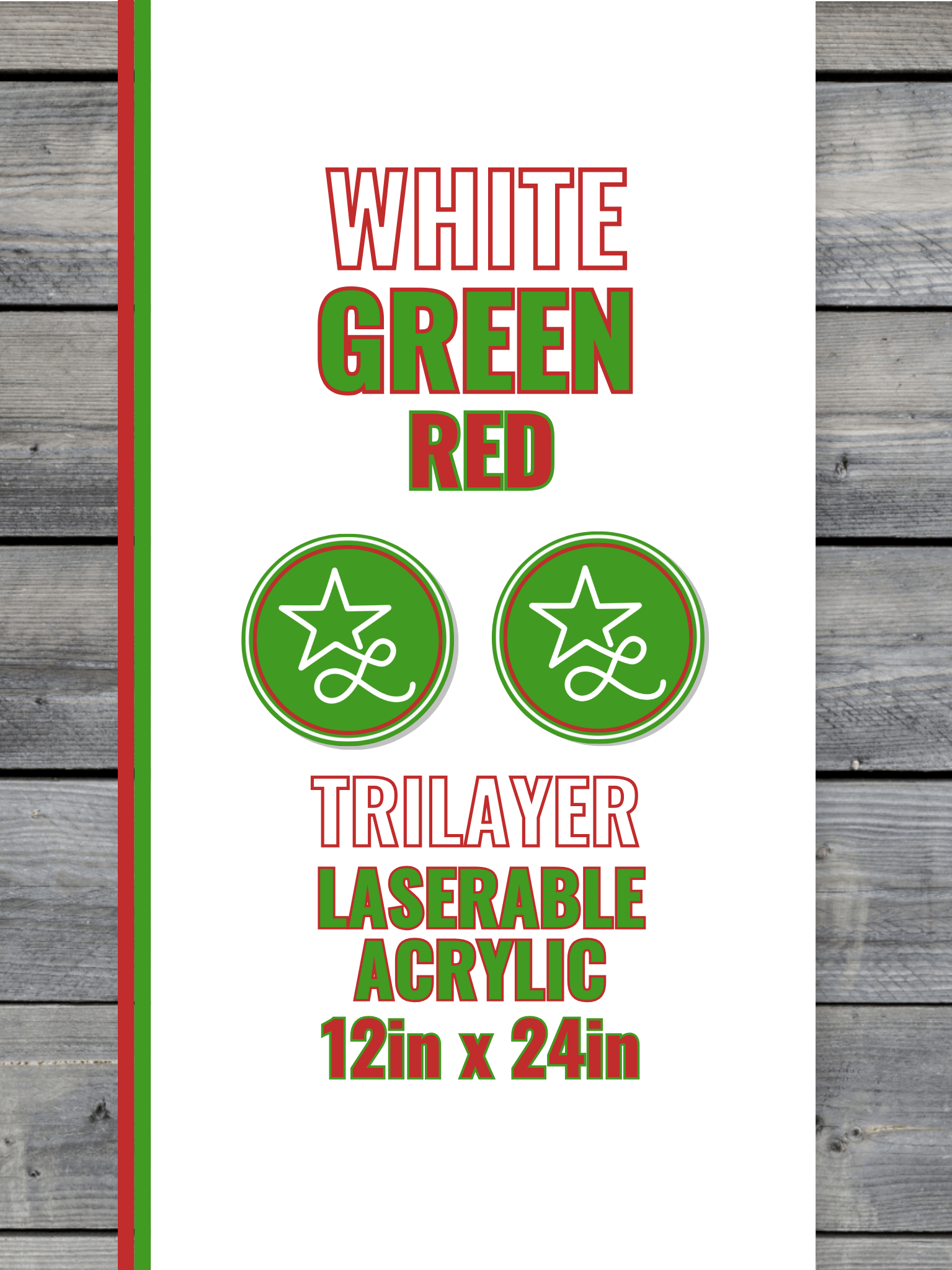 Acrylic: White / Green / Red TriLayer Durra - Bull™ Laserable Panels (12"x24") - #LoneStar Adhesive#