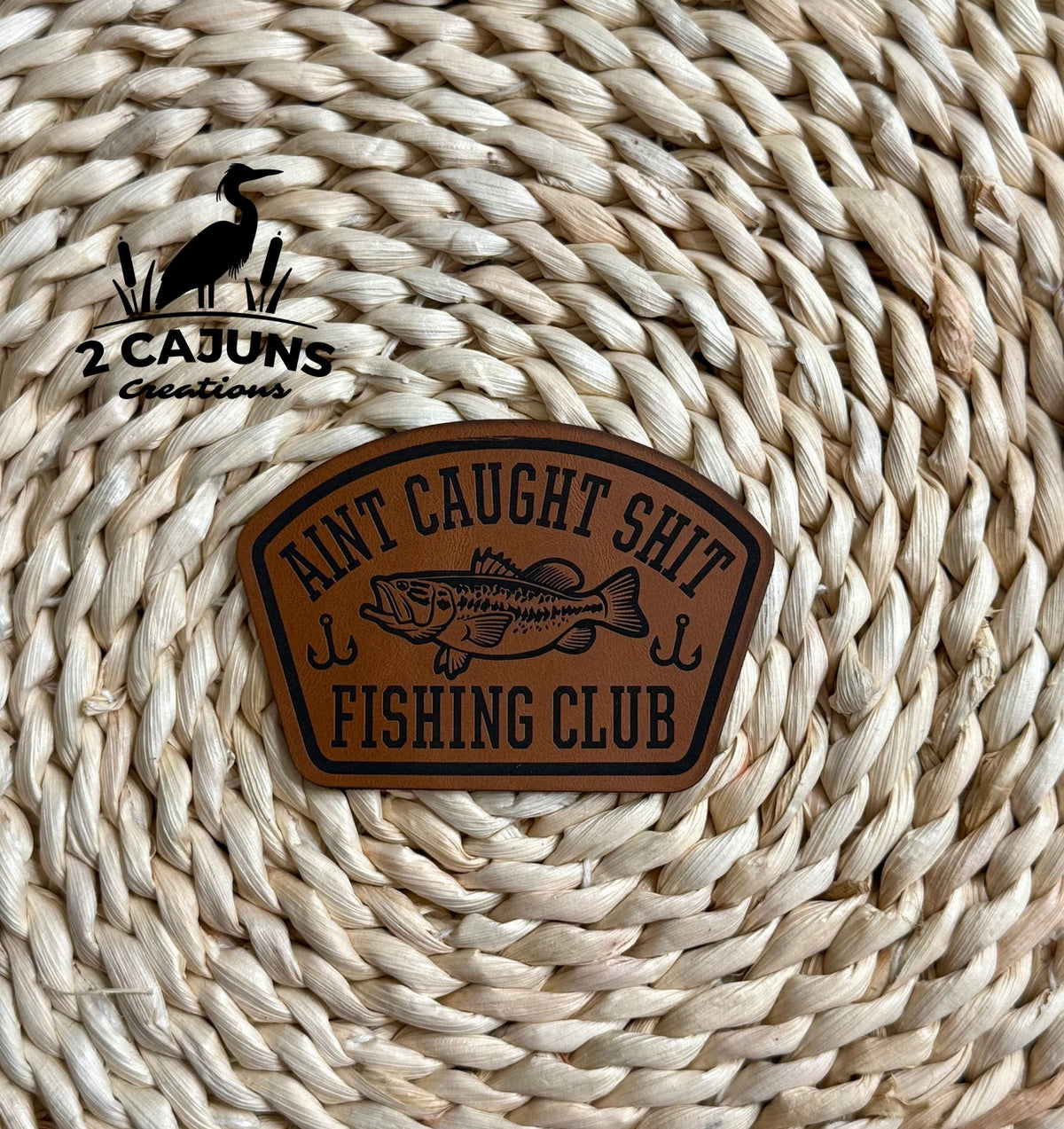 Shithook Patch Ain't Caught Shit Fishing Club Engraved Leatherette Hat Patch – Lone ...